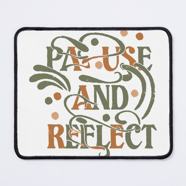 Item preview, Pause and Reflect 5 designed and sold by HahaHandlesHub.
