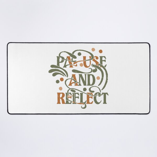 Item preview, Pause and Reflect 5 designed and sold by HahaHandlesHub.