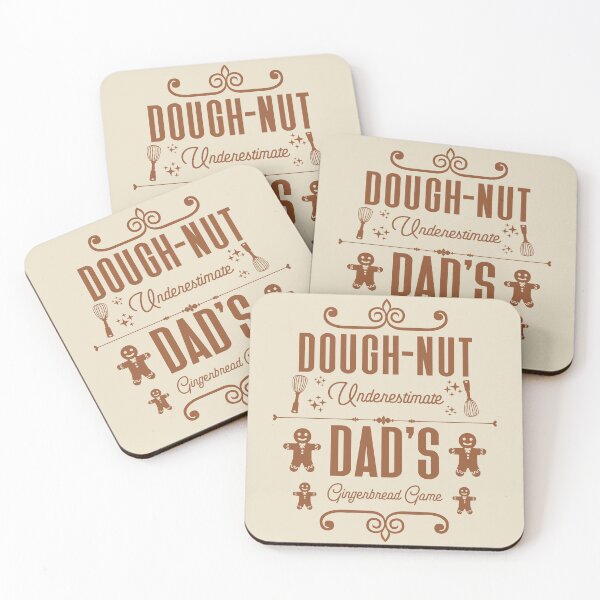 Item preview, Dough-nut Underestimate Dad's Gingerbread Game - Father's Gingerbread Cookies (Gingerbread-Color Design) designed and sold by Spiprinto.