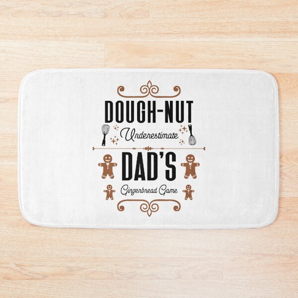 Item preview, Dough-nut Underestimate Dad's Gingerbread Game - Father's Gingerbread Cookies (Gingerbread and Black Design) designed and sold by Spiprinto.