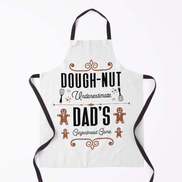 Item preview, Dough-nut Underestimate Dad's Gingerbread Game - Father's Gingerbread Cookies (Gingerbread and Black Design) designed and sold by Spiprinto.