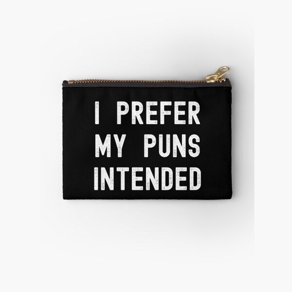 Item preview, I Prefer My Puns Intended designed and sold by RedPumpFlash.