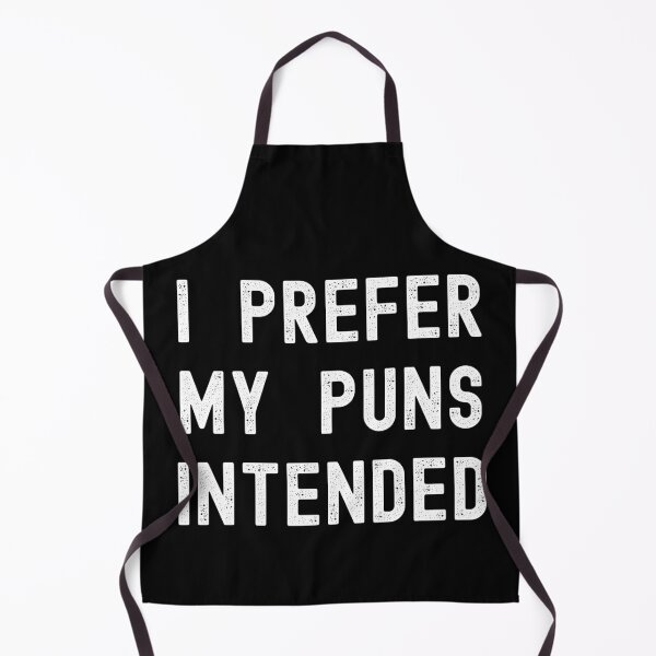 Item preview, I Prefer My Puns Intended designed and sold by RedPumpFlash.