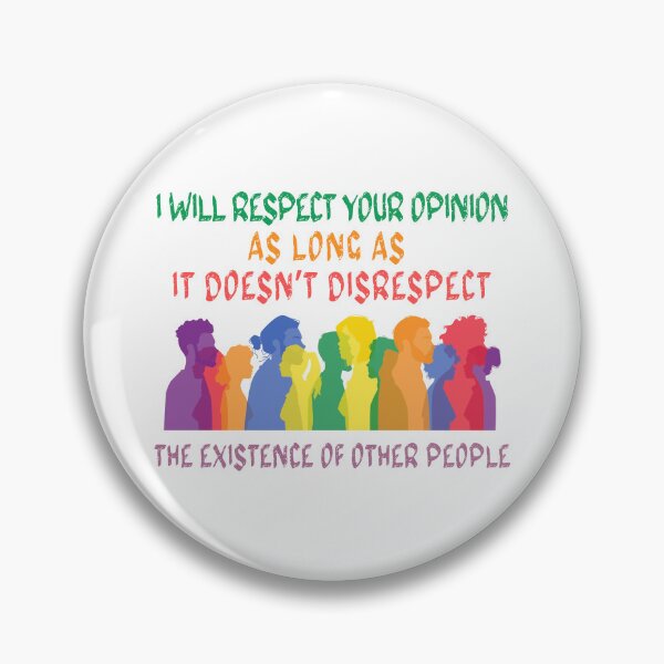Item preview, I will respect your opinion, unless your opinion is disrespectful designed and sold by 4TeeToo.