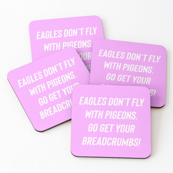 Item preview, Copy of Eagles don’t fly with pigeons  designed and sold by BethLeo.