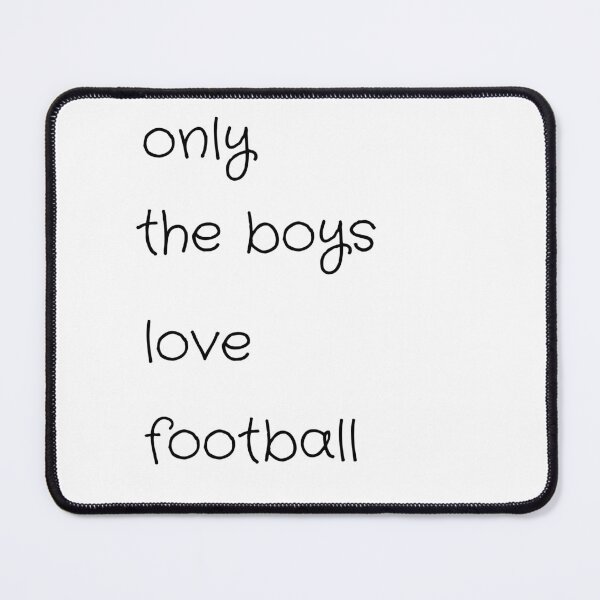 Item preview, only the boys love fooball designed and sold by falconaro.