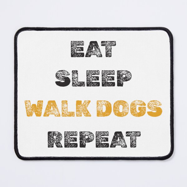 Item preview, Eat sleep walk dogs repeat designed and sold by twisted-dot.
