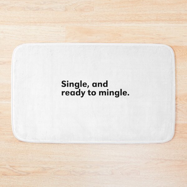 Item preview, Single, and ready to mingle - White designed and sold by anuggra.