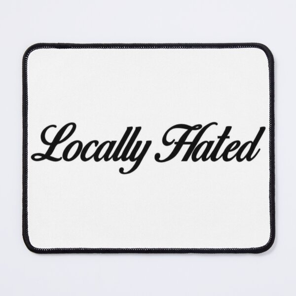 Item preview, Locally hated  designed and sold by sabazaben.