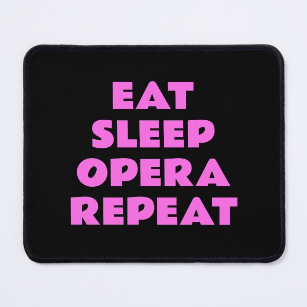 Item preview, Eat Sleep Opera Repeat designed and sold by Inspirationmotivation.