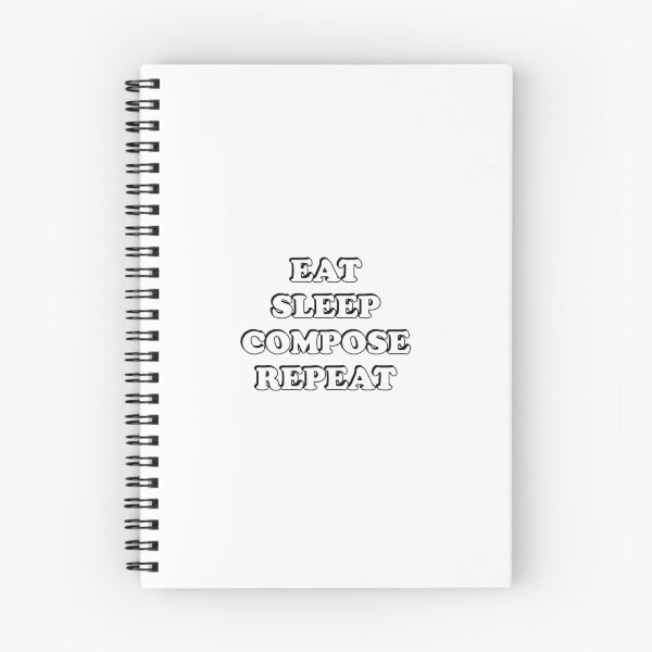 Item preview, Eat Sleep Compose Repeat designed and sold by Inspirationmotivation.