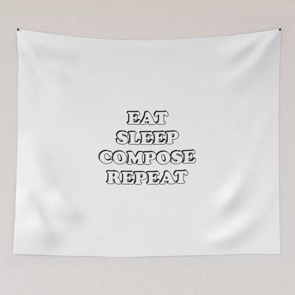 Item preview, Eat Sleep Compose Repeat designed and sold by Inspirationmotivation.