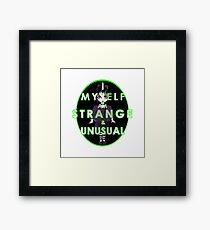 I myself and strange and unusual Framed Print