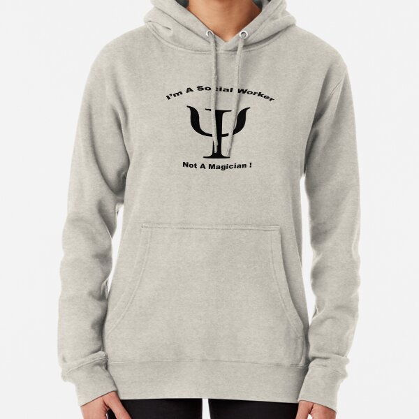 Social Worker - Not A Magician Pullover Hoodie