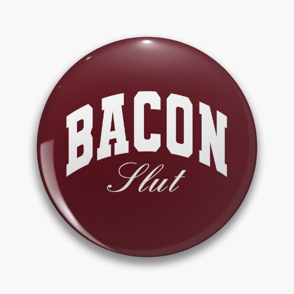 Item preview, Bacon Slut designed and sold by alissawang.