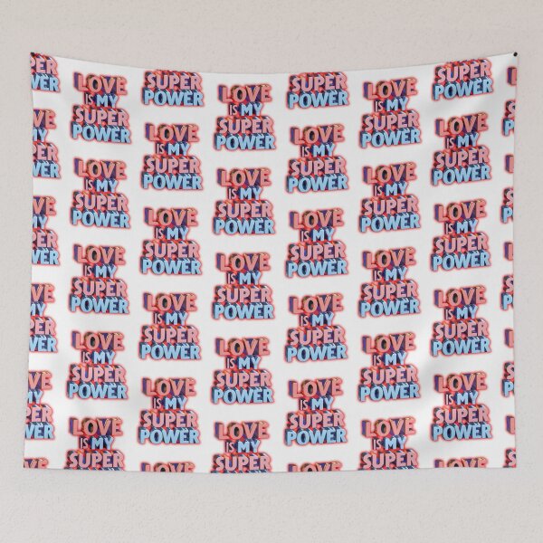 Item preview, Love Is My Super Power designed and sold by TugForkFinds.