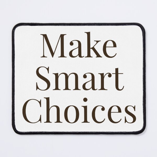 Item preview, Make Smart Choices designed and sold by MiaRose85.