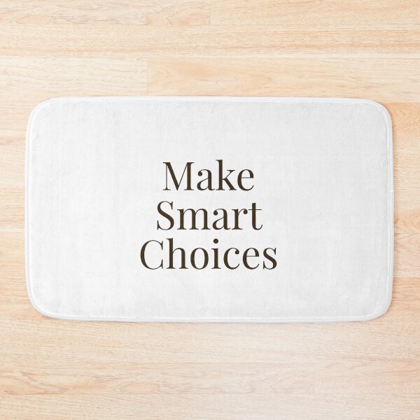 Item preview, Make Smart Choices  designed and sold by MiaRose85.