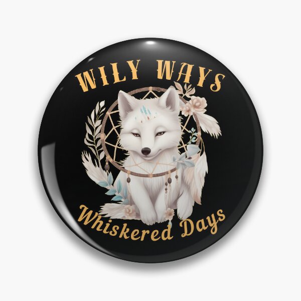 Item preview, Wily Ways, Whiskered Days. fox saying designed and sold by FoxVibes.