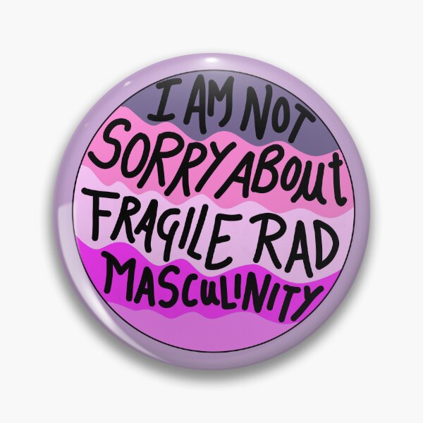 Item preview, Im Not Sorry About Your Fragile Masculinity designed and sold by Quacktails.