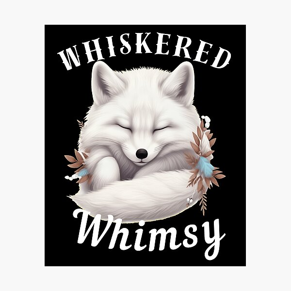 Item preview, Whiskered Whimsy. fox quote designed and sold by FoxVibes.