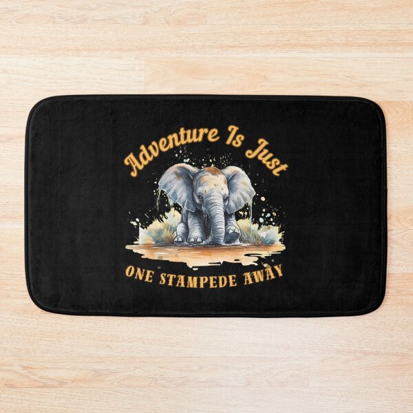 Item preview, Adventure Is Just One Stampede Away. elephant lover designed and sold by ElephantVibes.