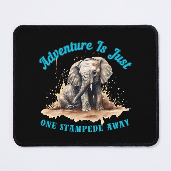 Item preview, Adventure Is Just One Stampede Away. adorable elephant designed and sold by ElephantVibes.