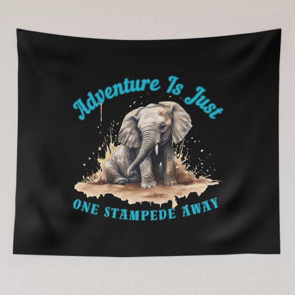 Item preview, Adventure Is Just One Stampede Away. adorable elephant designed and sold by ElephantVibes.