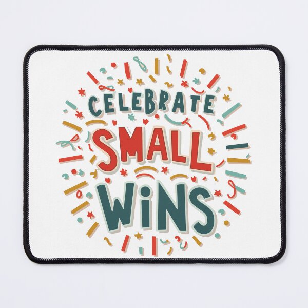 Item preview, Celebrate Small Wins 17 designed and sold by HahaHandlesHub.