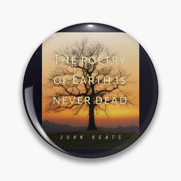 Item preview, John Keats quote: The poetry of earth is never dead designed and sold by artbleed.