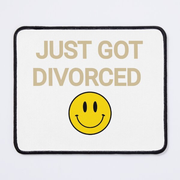 Item preview, Just got divorced  designed and sold by Refined-Raiment.