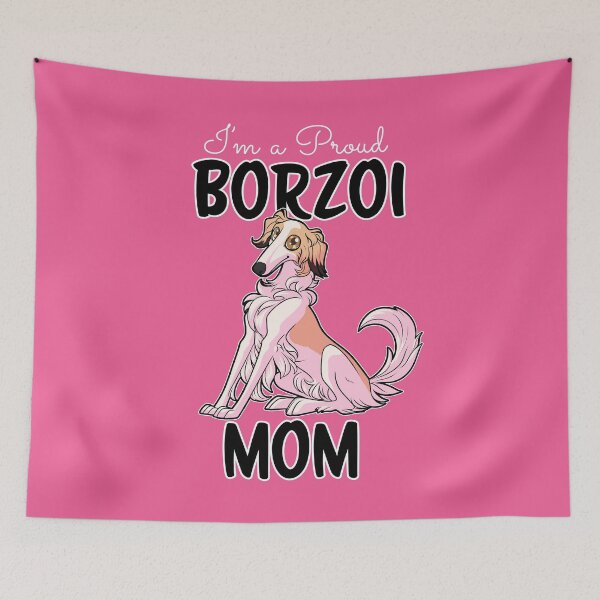 Item preview, I'm a proud Borzoi mom designed and sold by Iluvmygreyhound.