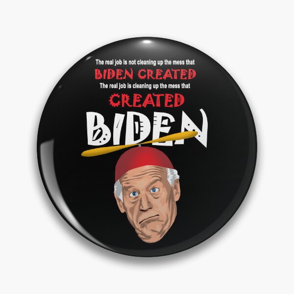 Item preview, The mess that created Biden. designed and sold by Allen Peterson.
