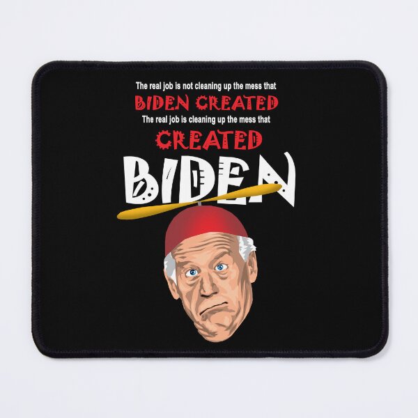 Item preview, The mess that created Biden. designed and sold by Allen Peterson.
