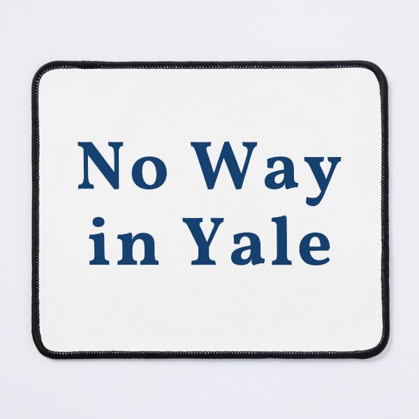Item preview, No Way in Yale designed and sold by JD168.