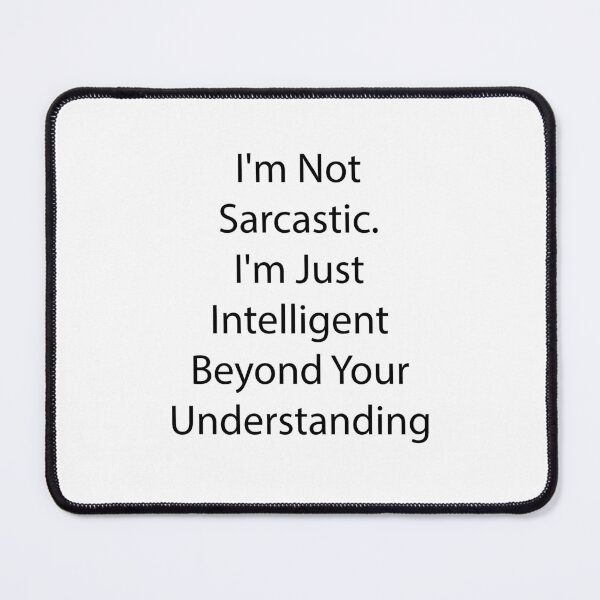 Item preview, Sarcastic Quote 13 designed and sold by Park Windsor.