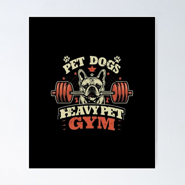 Item preview, Heavy pet dogs gym for weightlifters  designed and sold by CaPhuna.