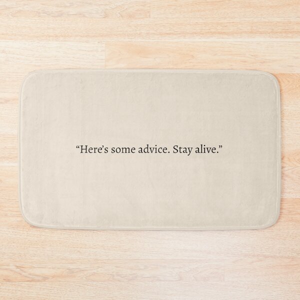 Item preview, "Here's some advice. Stay alive." - Hunger Games Quote designed and sold by bubblytank.