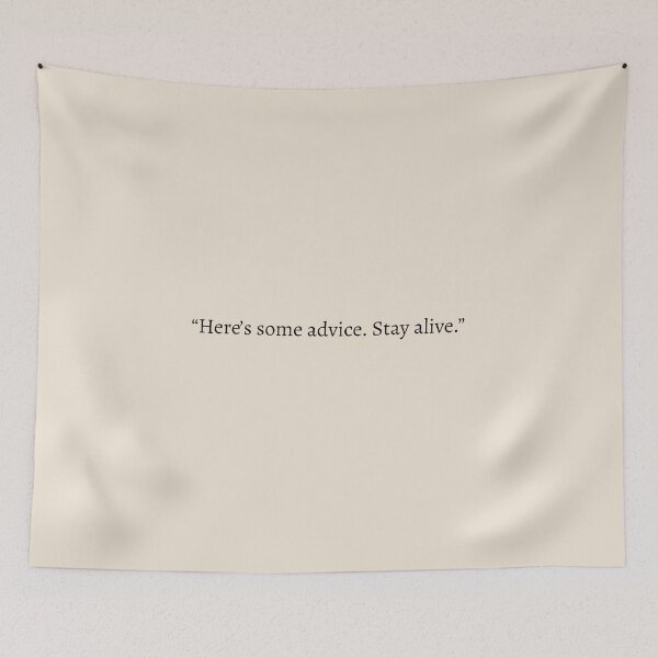 Item preview, "Here's some advice. Stay alive." - Hunger Games Quote designed and sold by bubblytank.