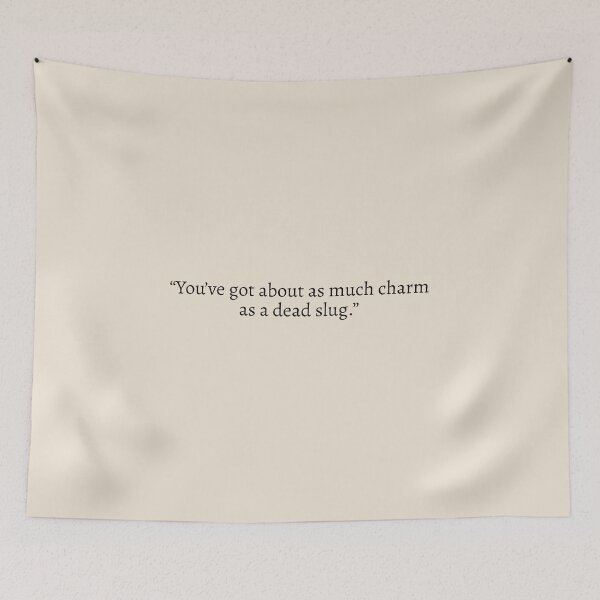 Item preview, "You've got about as much charm as a dead slug" - Hunger Games Quote designed and sold by bubblytank.