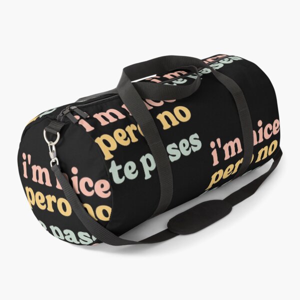 Item preview,  I'm Nice Pero No Te Pases-Funny Spanish Saying designed and sold by belladesign7.