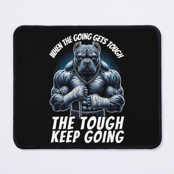 Item preview, When The Going Gets Tough, The Tough Keep Going designed and sold by ThreadsByCampion.