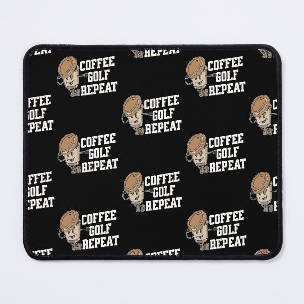Item preview, Coffee golf repeat, funny golf inspired sport designed and sold by Merchattack.