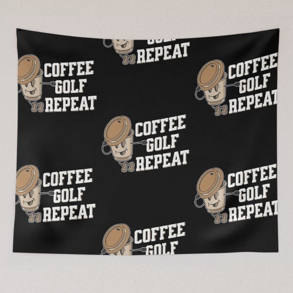 Item preview, Coffee golf repeat, funny golf inspired sport designed and sold by Merchattack.