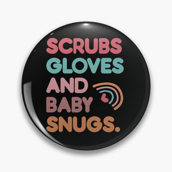 Item preview,  Scrubs Gloves and Baby Snugs Labor and Delivery Nurse designed and sold by belladesign7.