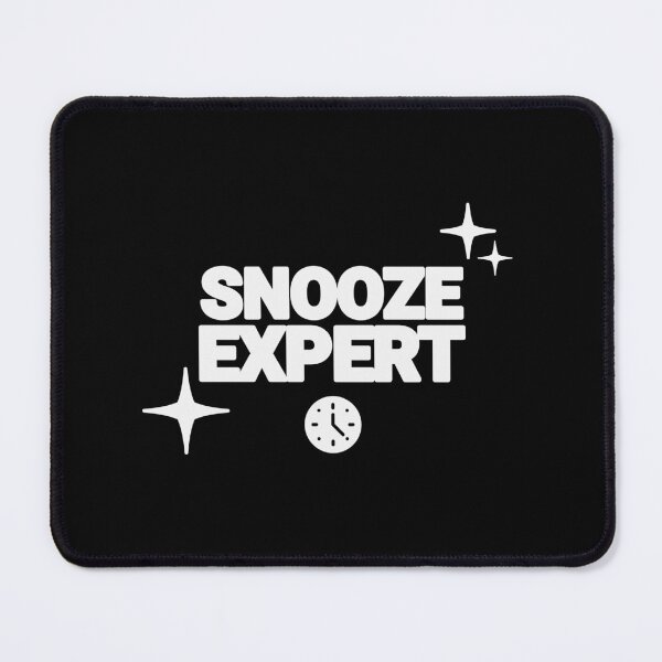 Item preview, Snooze Expert - Funny Quote designed and sold by EXproRIMENT.