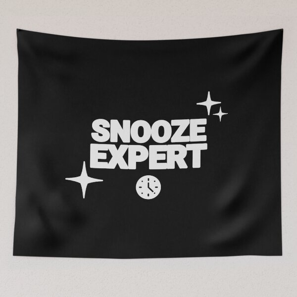 Item preview, Snooze Expert - Funny Quote designed and sold by EXproRIMENT.