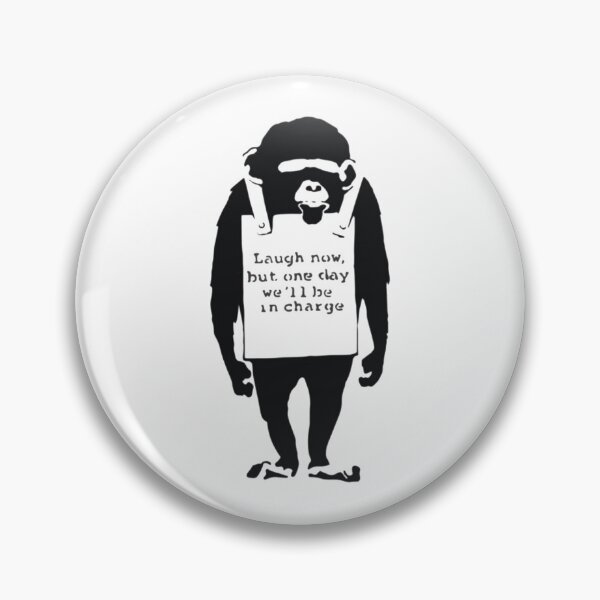 Item preview, Banksy Quote Monkey Chimpanze Laugh Now, but one day we'll be in charge Graffiti Street art with Banksy signature  designed and sold by QuirkByLgnatius.