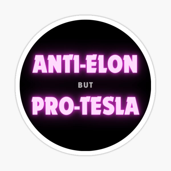 Artikel-Vorschau von ANTI-ELON ABER PRO-TESLA ROSA UND SCHWARZER KREISAUFKLEBER, designt und verkauft von tinyindiangirl.