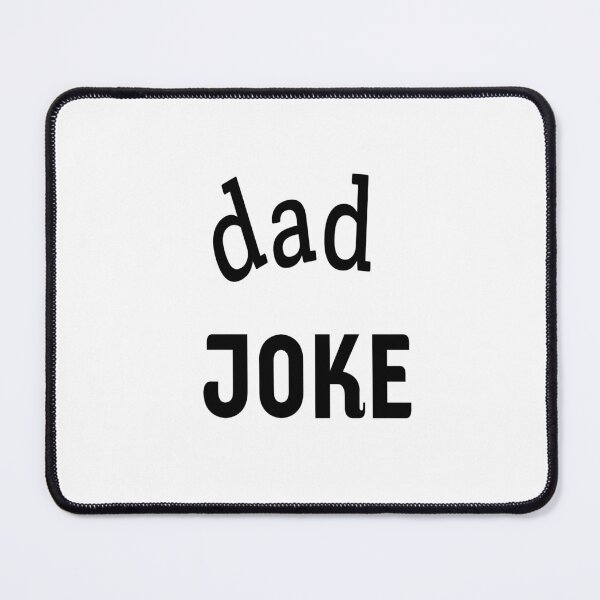 Item preview, dad joke  designed and sold by MKshoper.